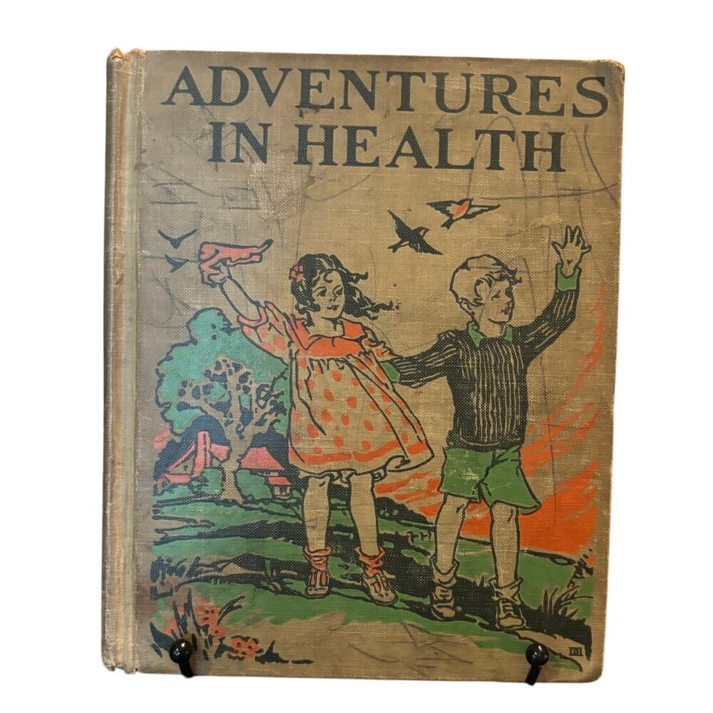 RARE VTG 1928 Signed 1st Ed, Adventures in Health by Nathalie Forbes Moulton, HC